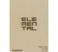 Elemental. Ediz. a colori - Aravena Alejandro, Arteaga Gonzalo, Cerda Juan...