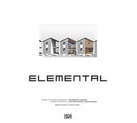Elemental: manual de vivienda incremental y diseño participativo