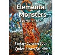 Elemental Monsters: Essential Edition - Fantasy Coloring Book