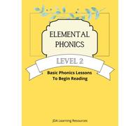 Elemental Phonics: Level 2: Easy Phonics Lessons to Learn to Read
