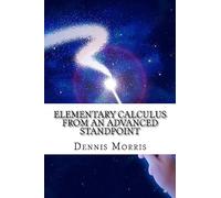 Elementary Calculus from an Advanced Standpoint