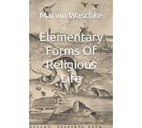 Elementary Forms Of Religious Life