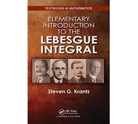 Elementary Introduction to the Lebesgue Integral