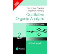Elementary Practical Organic Chemistry : Qualitative Organic Analysis Part 2