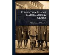 Elementary School Mathematics by Grades