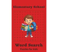 Elementary School Word Search Puzzle Book: Word Searches with Easy to Read Print About most common kid words, | 6x9 inches | 50+ Puzzles... Gift for Vacations, Holidays, and Free Time