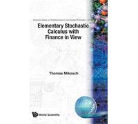 Elementary Stochastic Calculus With Finance in View: 6