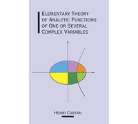 Henri Cartan Jo The Elementary Theory of Analytic Functions of One o (Tascabile)