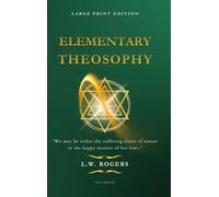 Elementary Theosophy: Large Print Edition