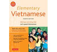 Elementary Vietnamese : Let's Speak Vietnamese, Revised and Updated Fourth Edition (Free Online Audio and Printable Flash Cards): Let's Speak Vietnamese, Free Online Audio and Printable Flash Cards