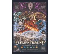 ELEMENTBOUND: THE HOLLOW CROWN