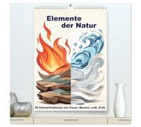 Elemente der Natur (hochwertiger Premium Wandkalender 2027 DIN A2 hoch), Kunstdruck in Hochglanz: Ein Kalender mit KI¿interpretierten Naturphänomenen aus den Elementen Feuer, Wasser, Luft und Erde.