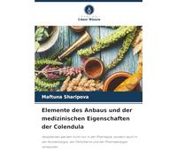 Elemente des Anbaus und der medizinischen Eigenschaften der Colendula: Heilpflanzen werden nicht nur in der Pharmazie, sondern auch in der Kosmetologie, der Parfümerie und der Pharmakologie verwendet