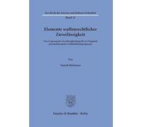 Elemente waffenrechtlicher Zuverlässigkeit: Vom Ursprung des Zuverlässigkeitsbegriffs zur Dogmatik personenbezogener Gefährlichkeitsprognosen: 33