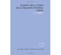 Elementi della teoria delle equazioni integrali lineari