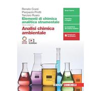 Elementi di analisi chimica strumentale. Analisi chimica ambientale. Per le Scuole superiori. Con e-book. Con espansione online