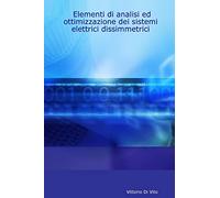 Elementi di analisi ed ottimizzazione dei sistemi elettrici dissimmetrici