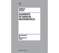 Libri Enrico Giusti - Elementi Di Analisi Matematica