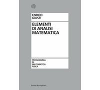 Libri Enrico Giusti - Elementi Di Analisi Matematica