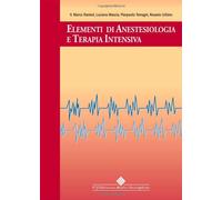 Elementi di anestesiologia e terapia intensiva