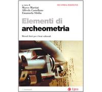 Elementi di archeometria. Metodi fisici per i beni culturali