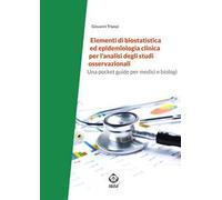 Elementi di biostatistica ed epidemiologia clinica per l'analisi degli studi osservazionali