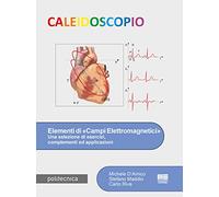 Elementi di «campi elettromagnetici». Una selezione di esercizi, complementi ed applicazioni