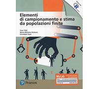 Elementi di campionamento e stima da popolazioni finite. Ediz. MyLab. Con Contenuto digitale per accesso online