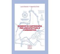 Elementi di cartografia per l'architettura e l'urbanistica. Con CD-ROM