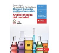 Elementi di chimica analitica strumentale. Analisi chimica dei materiali. Per le Scuole superiori. Con e-book. Con espansione online