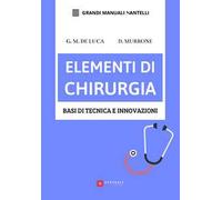 Elementi di chirurgia. Basi di tecnica e innovazioni