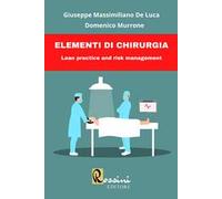 Elementi di chirurgia. Lean practice and risk management. Ediz. bilingue