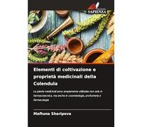 Elementi di coltivazione e proprietà medicinali della Colendula: Le piante medicinali sono ampiamente utilizzate non solo in farmacotecnica, ma anche in cosmetologia, profumeria e farmacologia