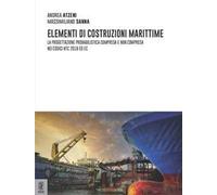 Elementi di costruzioni marittime. La progettazione probabilistica compresa e non compresa nei codici NTC 2018 ed EC