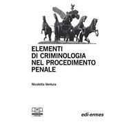 Elementi di criminologia nel procedimento penale