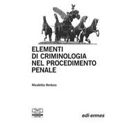 Elementi di criminologia nel procedimento penale