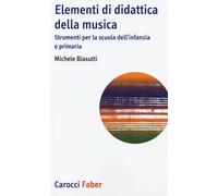 Elementi di didattica della musica. Strumenti per la scuola dell'infanzia ...