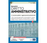 Elementi di diritto amministrativo. Teoria e test per concorsi pubblici e aggiornamento professionale. Con software di esercitazione