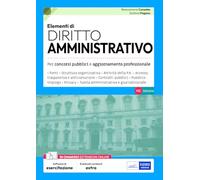 Elementi di Diritto amministrativo: Teoria e test per concorsi pubblici e aggiornamento professionale