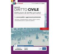 Elementi di diritto civile (Istruzioni di diritto privato). Per concorsi pubblici e aggiornamento professionale. Con espansione online. Con software di simulazione