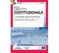 Elementi di Diritto costituzionale: Per concorsi pubblici e aggiornamento professionale