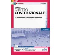 Elementi di diritto costituzionale. Teoria e test per concorsi pubblici e aggiornamento professionale. Con estensioni online