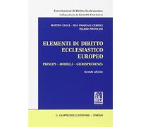 Elementi di diritto ecclesiastico europeo. Principi, modelli, giurisprudenza