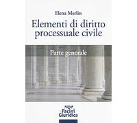Elementi di diritto processuale civile. Parte generale