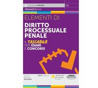 Elementi di Diritto Processuale Penale - Il tascabile per esami e concorsi
