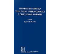 Elementi di diritto tributario internazionale e dell'Unione Europea