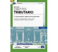 Elementi di diritto tributario. Teoria e test per concorsi pubblici e aggiornamento professionale. Con estensione online. Con software di simulazione