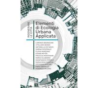 Elementi di ecologia urbana applicata.: Rigenerare le città