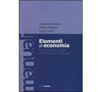 Elementi di economia. La dimensione sociale delle attività economiche