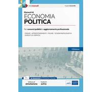 Elementi di economia politica. Per esami, concorsi pubblici e abilitazioni professionali. Con espansione online. Con software di simulazione